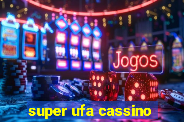 super ufa cassino